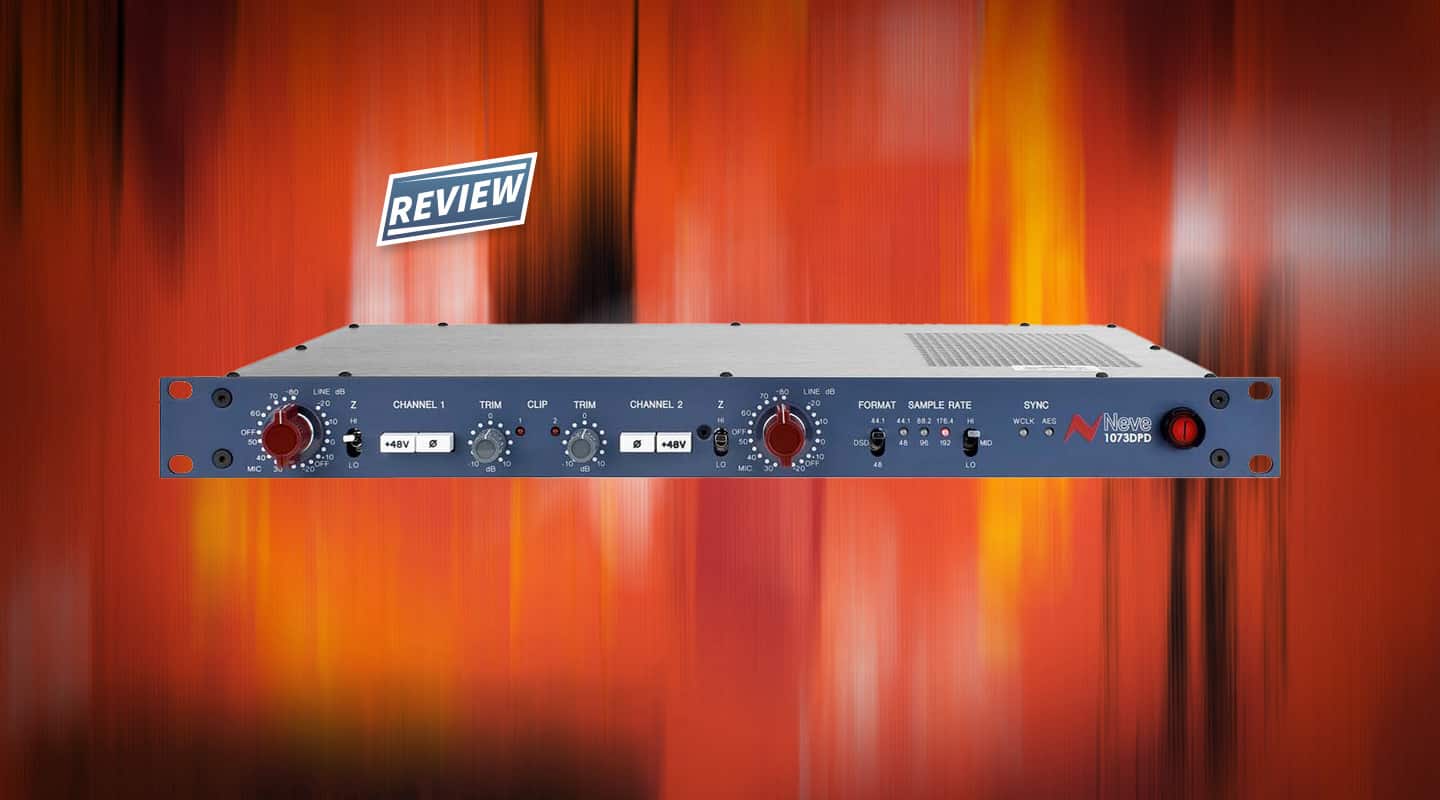 Review: Neve 1073DPA & 1073DPD — AudioTechnology