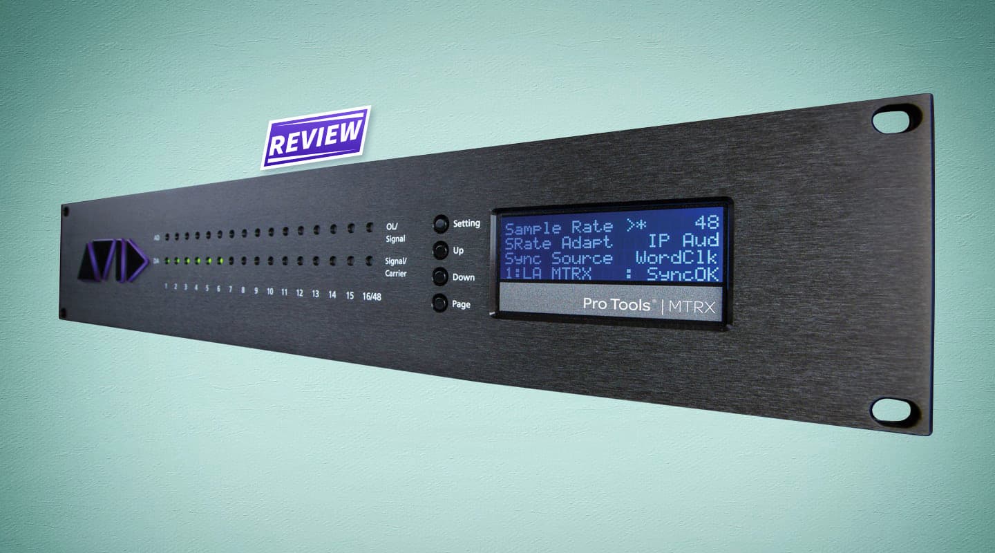 Review: Avid Pro Tools | MTRX Audio Interface