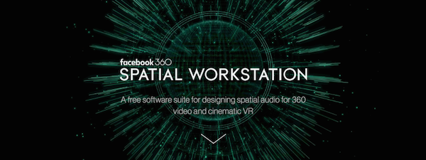 facebook 360 spatial workstation two big ears